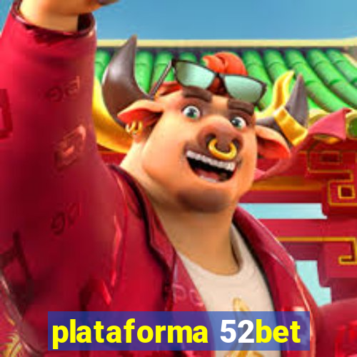 plataforma 52bet